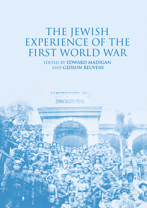 The Jewish Experience of the First World War - 