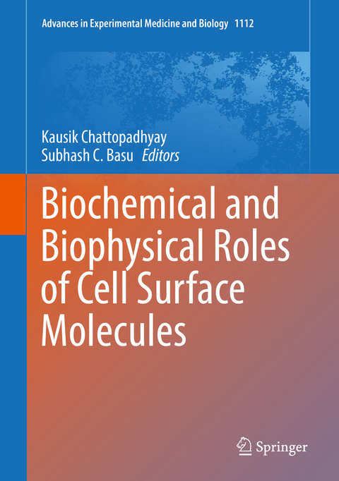 Biochemical and Biophysical Roles of Cell Surface Molecules - 