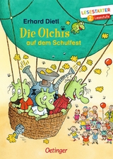 Die Olchis auf dem Schulfest - Dietl, Erhard