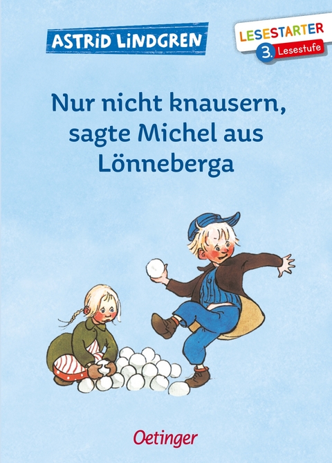 Nur nicht knausern, sagte Michel aus Lönneberga - Astrid Lindgren