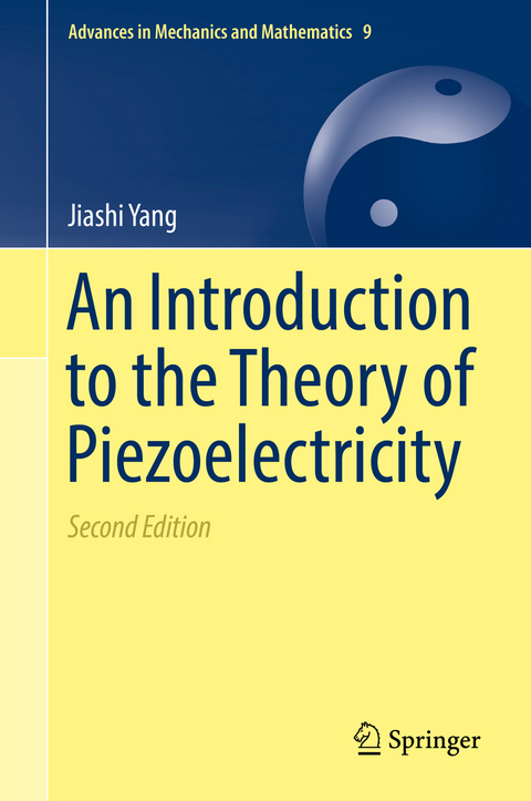 An Introduction to the Theory of Piezoelectricity - Jiashi Yang