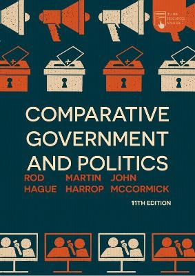 Comparative Government and Politics - John McCormick, Rod Hague, Martin Harrop