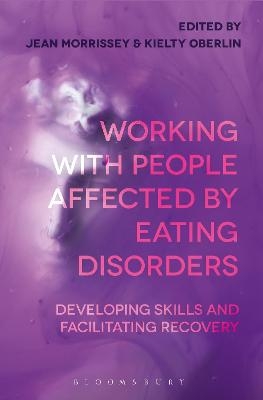 Working with People Affected by Eating Disorders - 