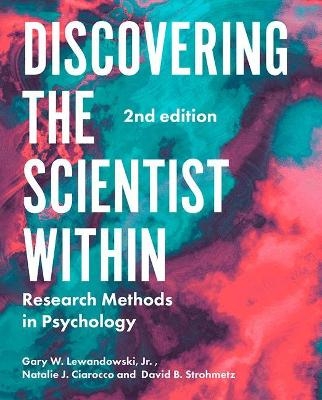 Discovering the Scientist Within - Gary Lewandowski, Natalie Ciarocco, David Stromhetz