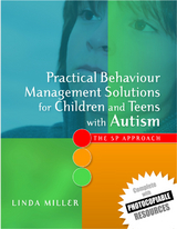 Practical Behaviour Management Solutions for Children and Teens with Autism - Linda Miller