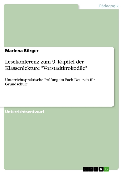 Lesekonferenz zum 9. Kapitel der Klassenlektüre "Vorstadtkrokodile" - Marlena Börger