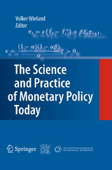 The Science and Practice of Monetary Policy Today - 