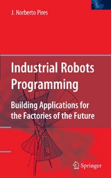 Industrial Robots Programming -  J. Norberto Pires