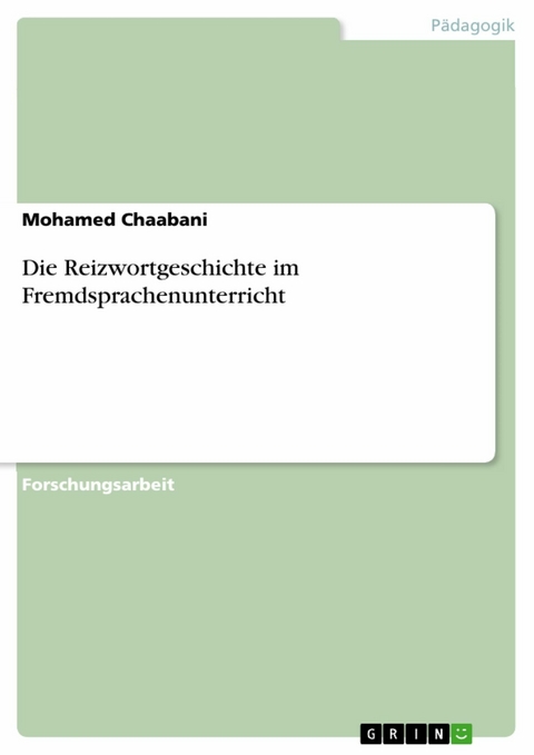 Die Reizwortgeschichte im Fremdsprachenunterricht -  Mohamed Chaabani