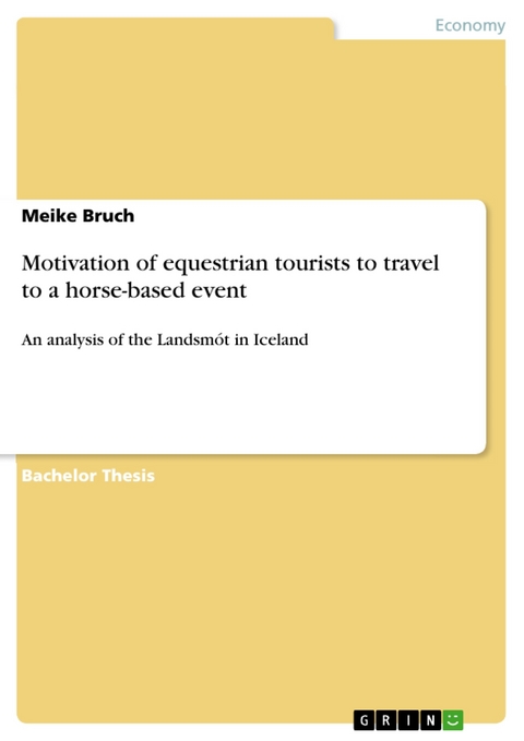 Motivation of equestrian tourists to travel to a horse-based event - Meike Bruch