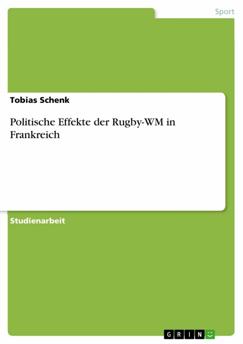 Politische Effekte der Rugby-WM in Frankreich -  Tobias Schenk