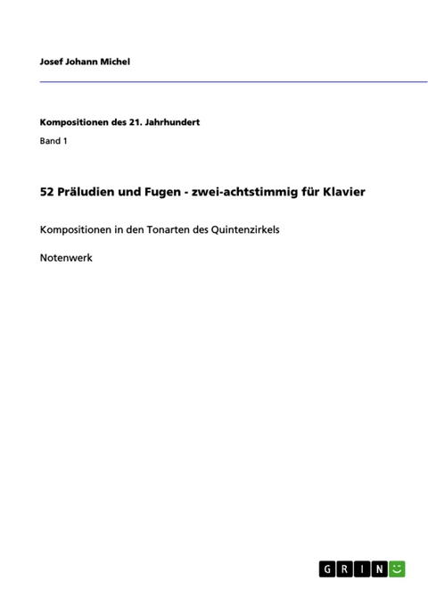 52 Präludien und Fugen - zwei-achtstimmig für Klavier - Josef Johann Michel