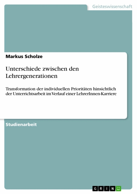 Unterschiede zwischen den Lehrergenerationen - Markus Scholze