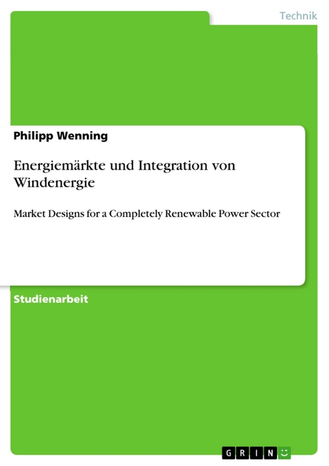 Energiemärkte und Integration von Windenergie - Philipp Wenning