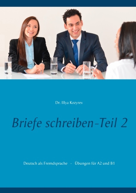 Briefe schreiben - Teil 2 - Illya Kozyrev