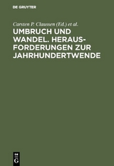 Umbruch und Wandel. Herausforderungen zur Jahrhundertwende - 