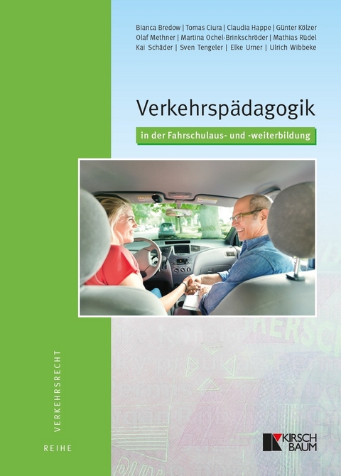 Verkehrspädagogik in der Fahrschulaus- und -weiterbildung - 