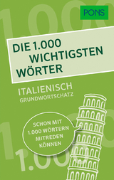 PONS Die 1.000 wichtigsten Wörter - Italienisch Grundwortschatz