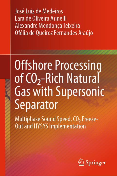 Offshore Processing of CO2-Rich Natural Gas with Supersonic Separator - José Luiz de Medeiros, Lara de Oliveira Arinelli, Alexandre Mendonça Teixeira, Ofélia de Queiroz Fernandes Araújo