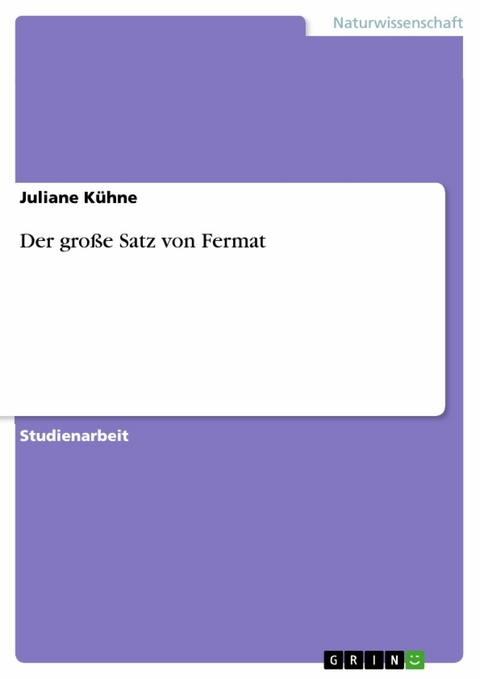 Der große Satz von Fermat - Juliane Kühne