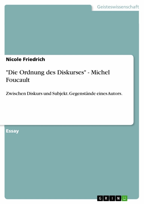 'Die Ordnung des Diskurses' - Michel Foucault -  Nicole Friedrich