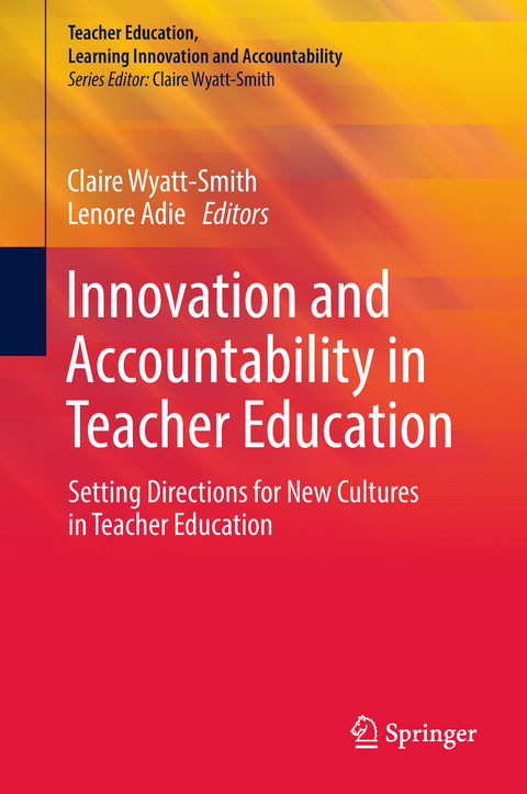 Innovation and Accountability in Teacher Education - 