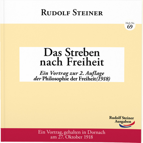 Das Streben nach Freiheit - Rudolf Steiner