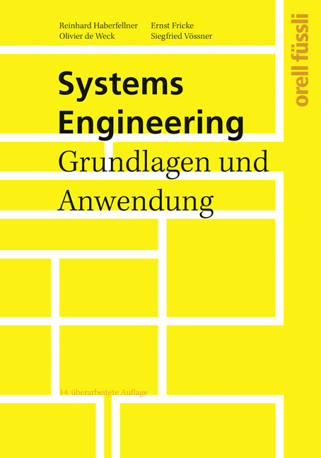 Systems Engineering - Reinhard Haberfellner, Siegfried Vössner, Ernst Fricke, Olivier L. de Weck