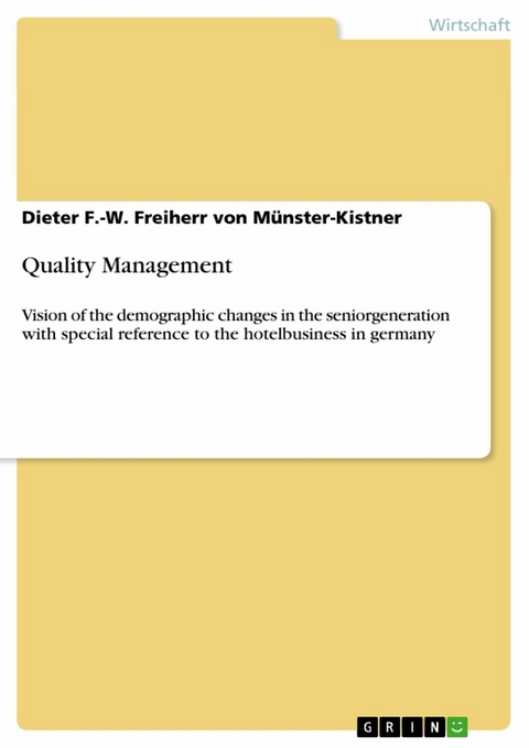 Quality Management -  Dieter F.-W. Freiherr von Münster-Kistner