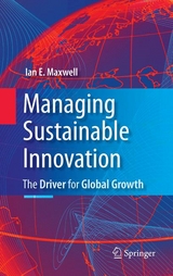 Managing Sustainable Innovation -  Ian E. Maxwell