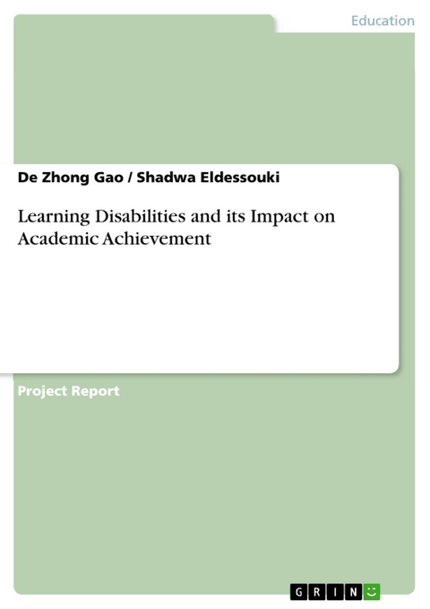 Learning Disabilities and its Impact on Academic Achievement - De Zhong Gao, Shadwa Eldessouki