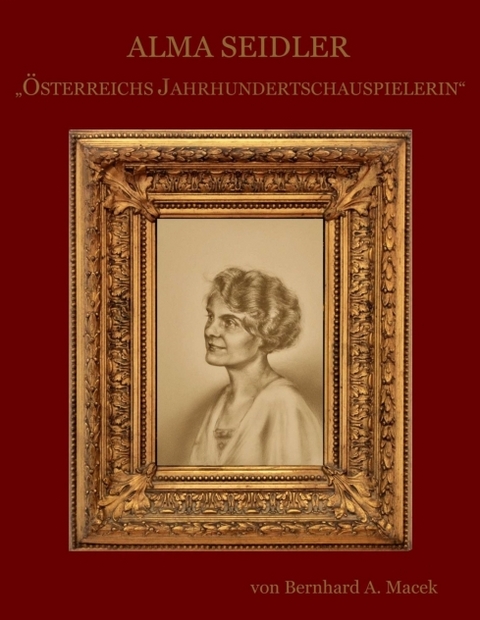 Alma Seidler - Bernhard A. Macek