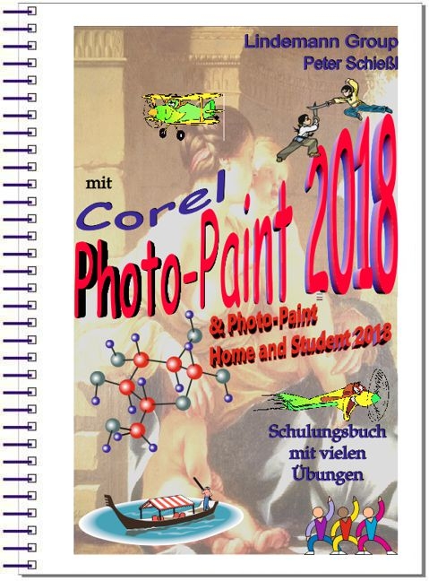 Corel Photo-Paint 2018 & Photo-Paint Home and Student 2018 - Schießl Peter