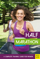 Half Marathon: A Complete Training Guide for Women (2nd edition) - Galloway, Jeff; Galloway, Barbara