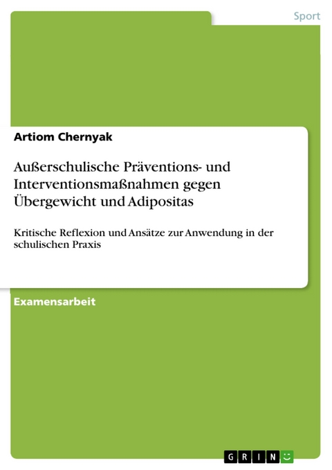 Außerschulische Präventions- und Interventionsmaßnahmen  gegen Übergewicht und Adipositas - Artiom Chernyak