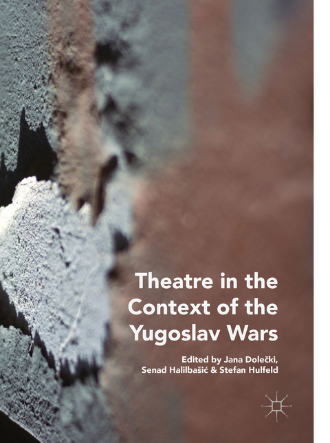 Theatre in the Context of the Yugoslav Wars - 