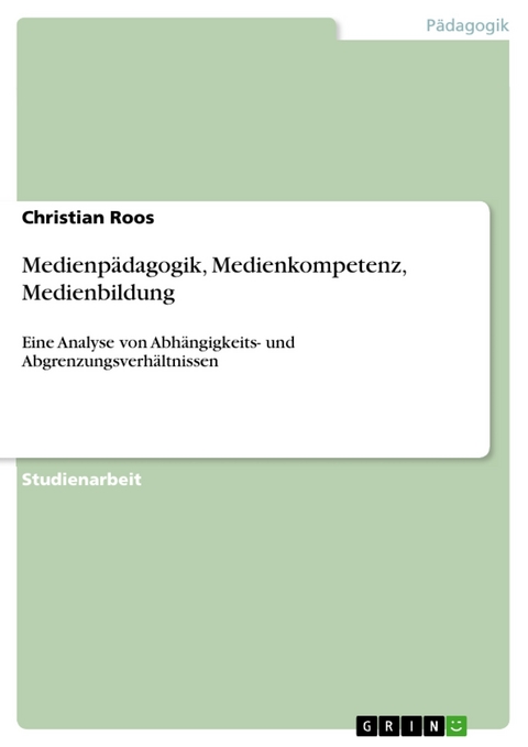 Medienpädagogik, Medienkompetenz, Medienbildung - Christian Roos