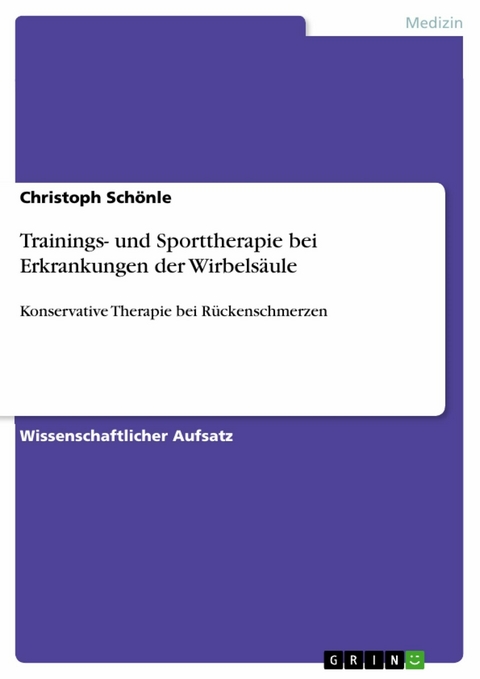 Trainings- und Sporttherapie bei Erkrankungen der Wirbelsäule - Christoph Schönle