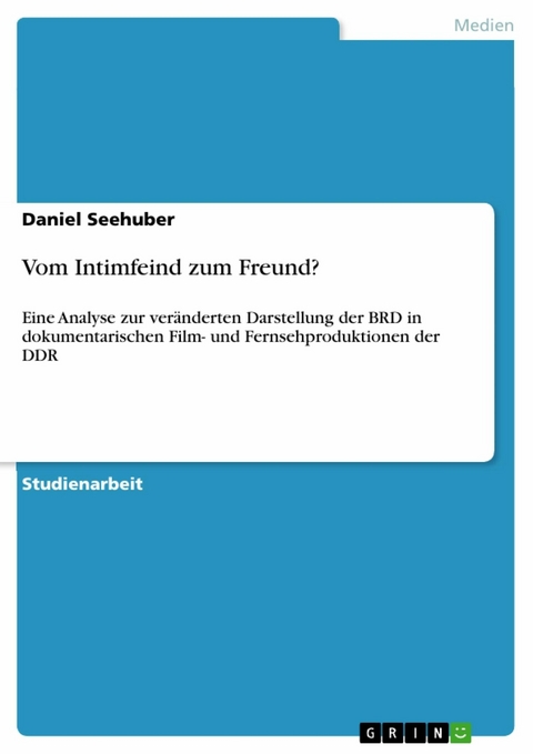 Vom Intimfeind zum Freund? - Daniel Seehuber