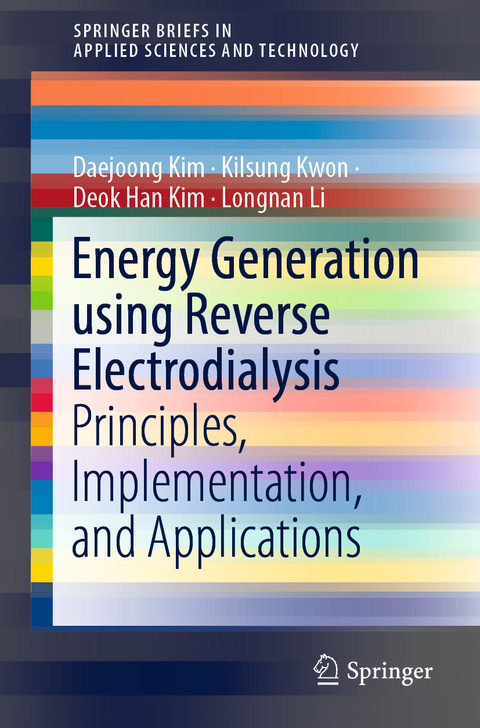 Energy Generation using Reverse Electrodialysis - Daejoong Kim, Kilsung Kwon, Deok Han Kim, Longnan Li