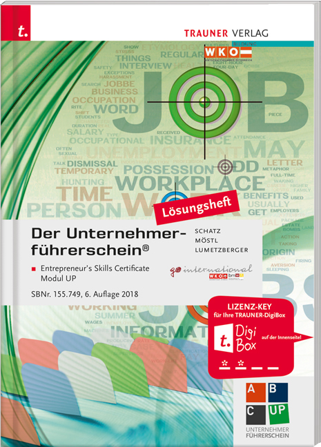 Der Unternehmerführerschein - Entrepreneur's Skills Certificate, Modul UP Lösungsheft - Leopold Schatz, Rainer Möstl, Kurt Lumetzberger