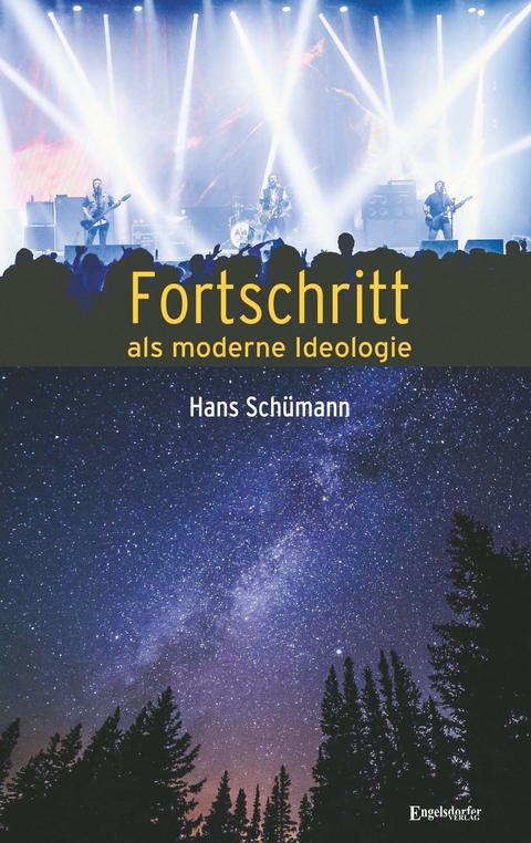 Fortschritt als moderne Ideologie - Hans Schümann