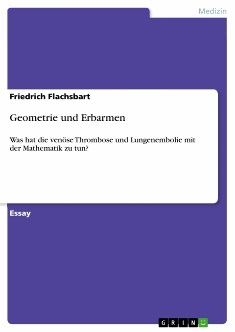 Geometrie und Erbarmen -  Friedrich Flachsbart