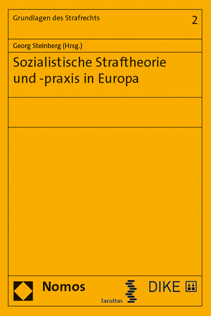 Sozialistische Straftheorie und -praxis in Europa - 