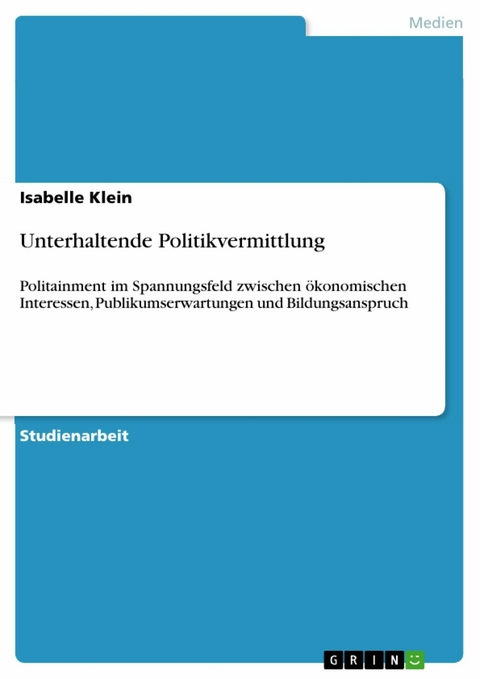 Unterhaltende Politikvermittlung - Isabelle Klein