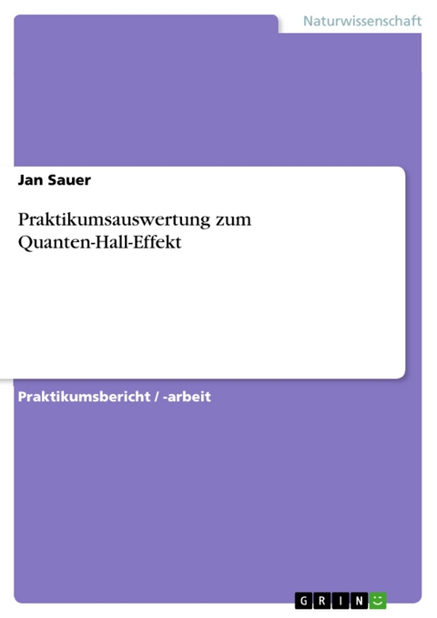 Praktikumsauswertung zum Quanten-Hall-Effekt - Jan Sauer