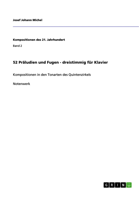 52 Präludien und Fugen - dreistimmig für Klavier - Josef Johann Michel