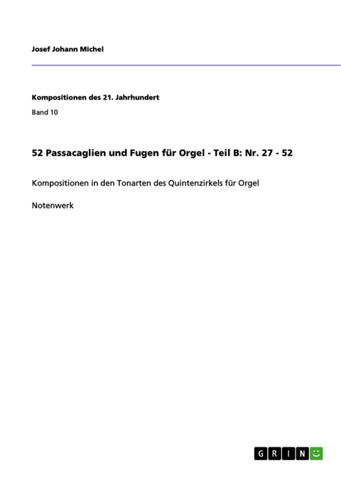 52 Passacaglien und Fugen für Orgel - Teil B: Nr. 27 - 52 - Josef Johann Michel