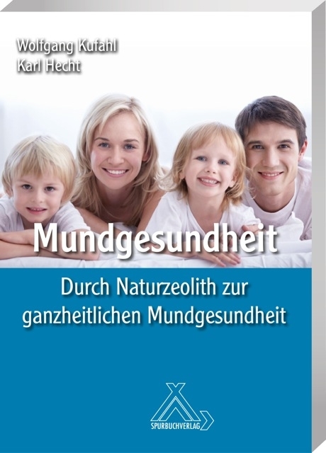 Mundgesundheit - Karl Hecht, Wolfgang Kufahl