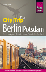 Reise Know-How Reiseführer Berlin mit Potsdam (CityTrip PLUS) - Kristine Jaath